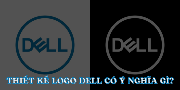 thiet ke logo dell co y nghia gi