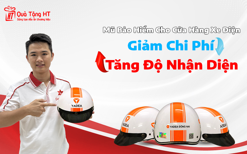 Nón bảo hiểm cửa hàng xe điện giúp giảm chi phí quảng cáo dài hạn