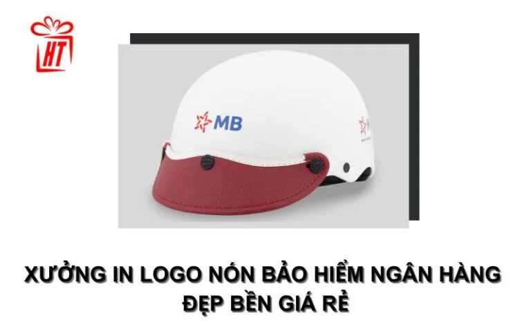 Xưởng in logo nón bảo hiểm ngân hàng đẹp bền giá rẻ