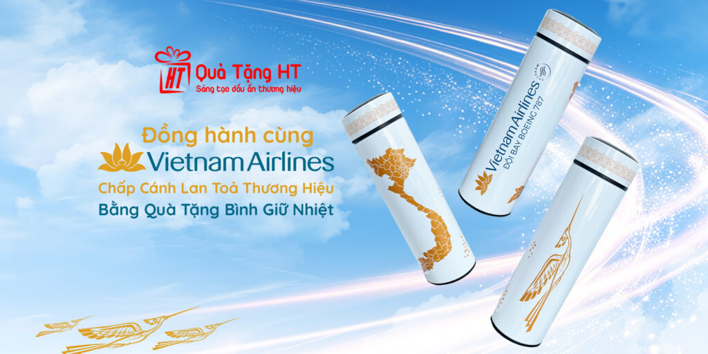 Vietnam Airlines Tin Chọn HT – Giải Pháp Bình Giữ Nhiệt Quà Tặng Sang Trọng, Đậm Dấu Ấn Thương Hiệu