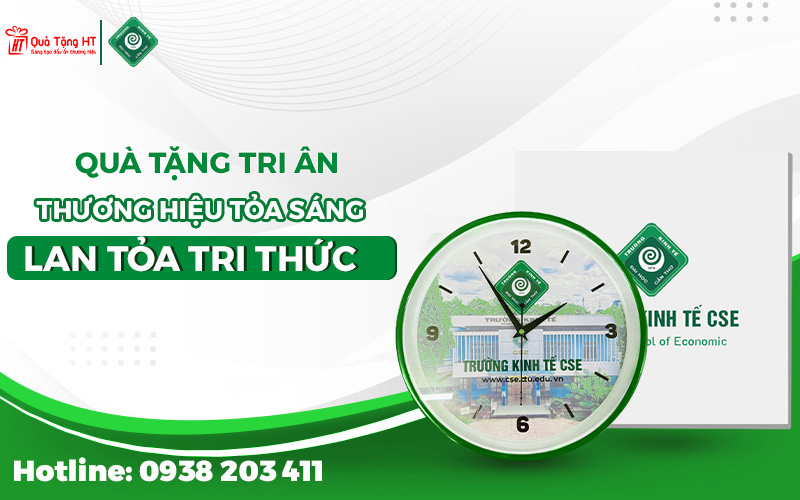 GHI DẤU THỜI GIAN – QUÀ TẶNG HT TỰ HÀO ĐỒNG HÀNH CÙNG TRƯỜNG KINH TẾ CSE VỚI DỰ ÁN ĐỒNG HỒ TREO TƯỜNG IN LOGO