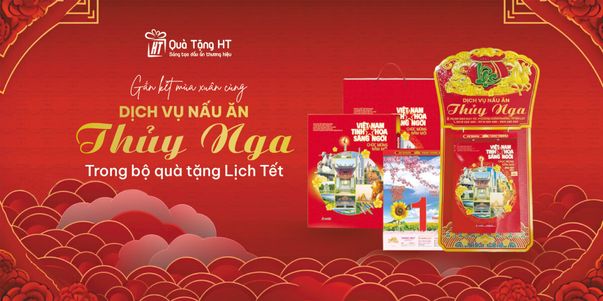 TRI ÂN KHÁCH HÀNG – ĐÓN XUÂN Ý NGHĨA CÙNG DỊCH VỤ NẤU ĂN THỦY NGA VỚI LỊCH TẾT CAO CẤP