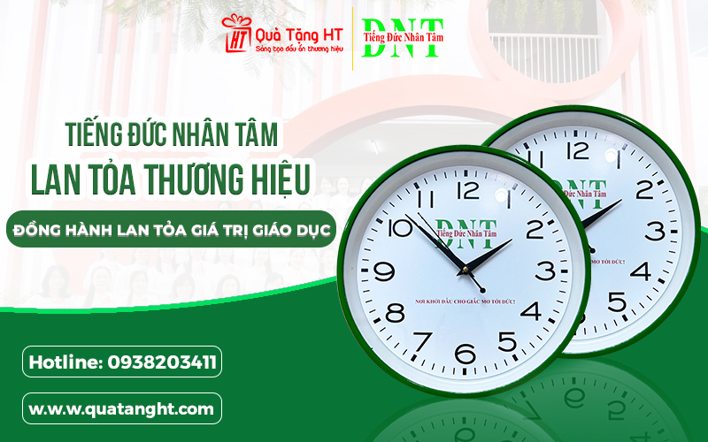 Tự Hào Đồng Hành Cùng Tiếng Đức Nhân Tâm Trong Dự Án Đồng Hồ Treo Tường In Logo